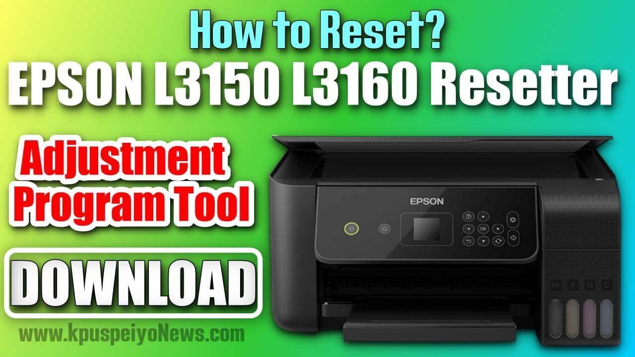 Epson l3150 resetter adjustment program free download